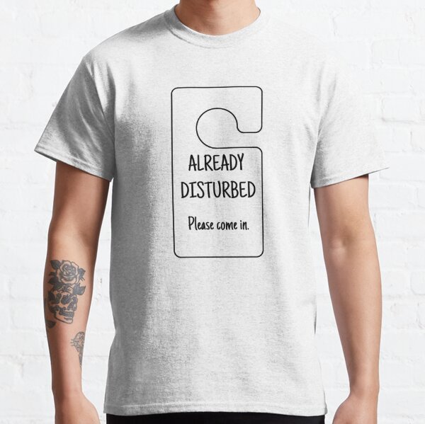 Already Disturbed - Please Come In Classic T-Shirt RB0301 product Offical disturbed Merch