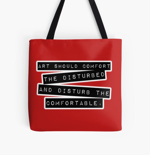 Art Should Comfort The Disturbed, And Disturb The Comfortable. All Over Print Tote Bag RB0301 product Offical disturbed Merch